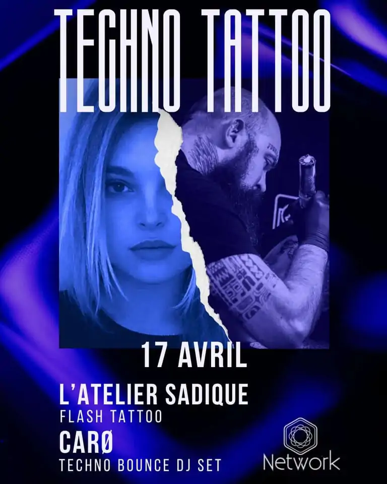 Caro x l'Atelier Sadique : soirée techno tattoo au Network