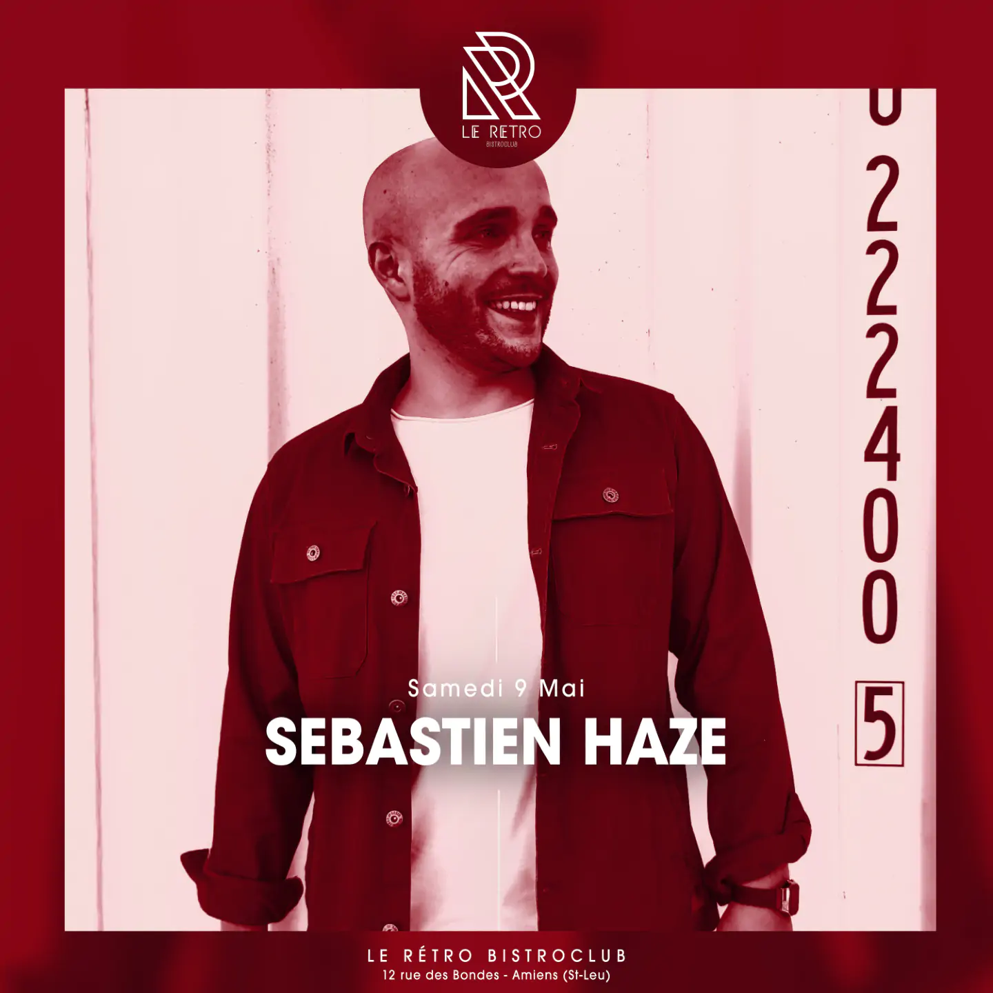 Sebastien Haze et fermeture à 3H au Rétro ce Samedi