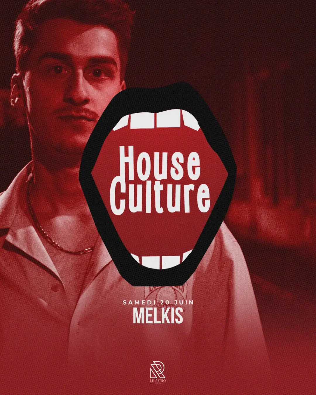 HOUSE CULTURE au Rétro avec MELKIS
